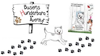 🐾Busens Hunderbara Äventyr Av Jeanette Bergenstav🐾 [upl. by Yatnwahs]