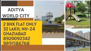 ADITYA WORLD CITY GHAZIABAD 2 BHK FLOORFLAT AMAZING PRICE 32 LAKH ONLY [upl. by Teilo708]