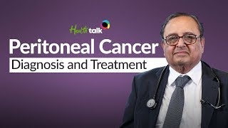 Peritoneal cancer Diagnosis and Treatment  Health Talks [upl. by Erik]