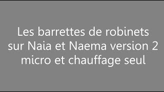 Comment poser la barrette de robinets sur Naia et Naema V2 [upl. by Damara610]