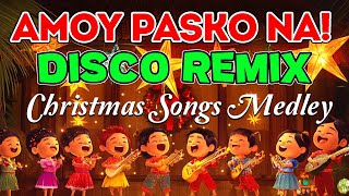 🇵🇭AMOY PASKO NA  CHRISTMAS SONG CHRISTMAS DISCO merrychristmas [upl. by Miriam719]