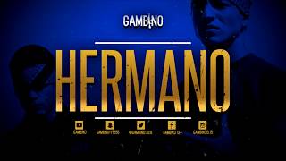 GAMBINO  HERMANO  2018 [upl. by Hoeve]