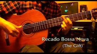 Recado Bossa Nova The Gift [upl. by Fenelia302]