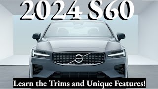 2024 Volvo S60 Trims Key Features and More [upl. by Enomyar294]