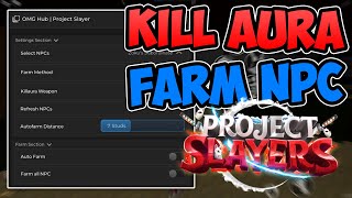 Project Slayers Script  Hack  Auto Farm Kill Aura Quests amp More  PASTEBIN 2024 [upl. by Cassy]