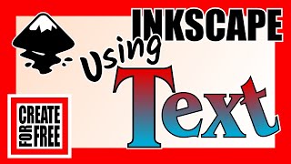 Inkscape  Using Text and Fonts [upl. by Bergh]