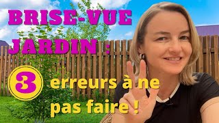 Brisevue jardin  3 erreurs à ne pas faire [upl. by Robbins]