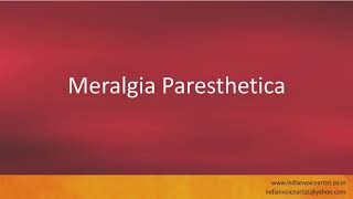 Pronunciation of the words quotMeralgia Paresthetica  Meralgia Paraestheticaquot [upl. by Enileda112]