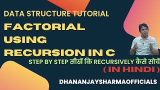 factorial using recursion in c  Data Structure Tutorial in Hindi [upl. by Annasor]