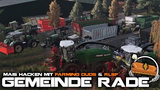 ✅ LS22  Gemeinde Rade  MAISHÄCKSELN 22 mit Farming Duds amp RLSF  LU Wohnzimmer [upl. by Allicirp929]