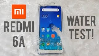 Xiaomi Redmi 6A Water Test [upl. by Gardol]