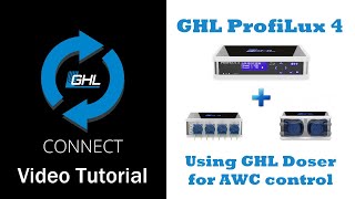 ProfiLux 4 Using GHL Doser for AWC control [upl. by Atterbury]