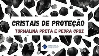 PEDRAS DE PROTEÃ‡ÃƒO  COMO AGEM TURMALINA PRETA E PEDRA CRUZ [upl. by Drof]