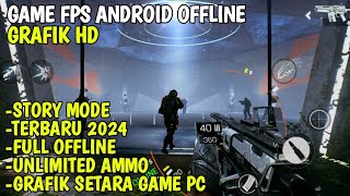 GILE INI ADA GAME FPS ANDROID OFFLINE GRAFIK HD SETARA GAME PC [upl. by Kciremed]