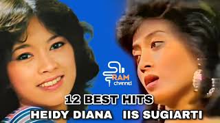 12 BEST HITS  HEIDY DIANA  IIS SUGIARTI [upl. by Tolland]