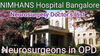 NIMHANS Hospital Bangalore Neurosurgeons List In OPD  Neurosurgery [upl. by Adrial]