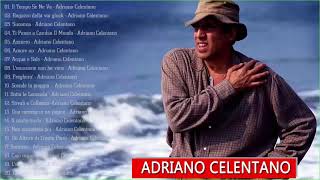 Adriano Celentano Greatest Hits Collection 2021 The Best of Adriano Celentano Full Album [upl. by Akemad]