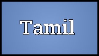 Tamil Meaning [upl. by Tim]