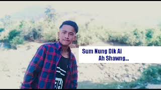 ❤ Shawng E ❤ Kachin NEW Song 2022 Vocal  Naw Naw San Edit D Sut Jatt [upl. by Allenrac]