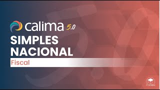 Simples Nacional  Calima 50  Módulo Fiscal [upl. by Nnalyrehs]