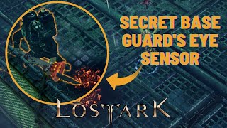 Secret base guards eye sensor  Jak to znaleźć  Wyspa Facility X301 Lost Ark 7 [upl. by Giuseppe]