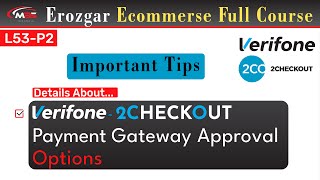 2checkout Payment Gateway  Details About 2checkout Approval  Verifone Payment Gateway  L53P2 [upl. by Yadahs]