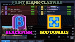 BLACKPINK vs GOD DOMAIN Point Blank Clan War PH  BLACKPINK PBPH [upl. by Lennod]