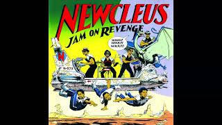 Newcleus  Jam On Revenge The Wikki Wikki Song Remaster [upl. by Emmett]