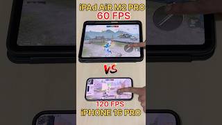 120 FPS🔥Vs 60 FPS😈 iPHONE 16 PRO VS iPAd Air 11 BGMI FPS TEST bgmi 120fps iphone16 [upl. by Ahsienel]