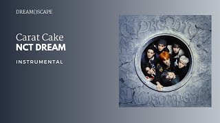 NCT DREAM  Carat Cake  Instrumental [upl. by Kondon128]