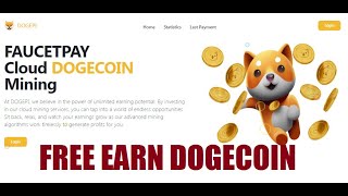 FAUCETPAY Cloud DOGECOIN Mining Site  Free 5 GHS Power Bonus [upl. by Nahgen]