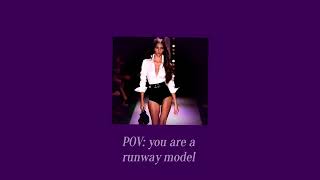 POV you are a runway model 📸  PLAYLIST [upl. by Laeynad246]