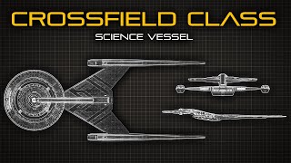 Star Trek Crossfield Class Science Vessel  Ship Breakdown [upl. by Laband]