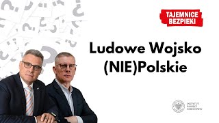 Ludowe Wojsko NIEPolskie – Tajemnice bezpieki [upl. by Bennett]