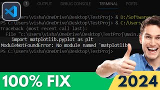 ModuleNotFoundError No Module Named Matplotlib in Python FIXED  VSCode Tutorial 2024 [upl. by Duwe]