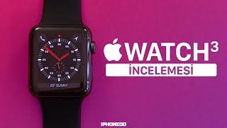 APPLE WATCH 3 İNCELEMESİ — TAMAMEN TÜRKÇE 4K [upl. by Kirsteni]