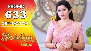 Ilakkiya Serial  Episode 633 Promo  Shambhavy  Nandan  Sushma Nair  Saregama TV Shows Tamil [upl. by Carola]