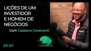 07 Como se Desenvolver como Investidor e Empresário Lições de Cassiano Cavalcanti [upl. by Africa]