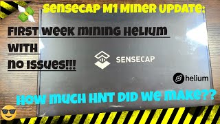 Sensecap M1 Miner Update First full week Problem free How Much HNT did we make [upl. by Arihday]