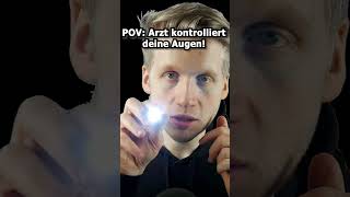 ASMR  POV Arzt kontrolliert deine Augen shorts asmr roleplay deutscheasmr [upl. by Ennagrom]