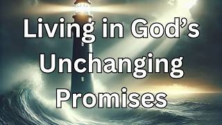 Living in God’s Unchanging Promises  21st October 2024  Daily Devotion [upl. by Tnek]