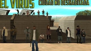 El Virus Temporada 3 Capitulo 2 quotCiudad no deshabitadaquot Gta San Andreasloquendo [upl. by Llerdnad212]