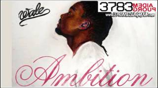 Wale ft Rick Ross  Tats On My Arm Dirty Ambition [upl. by Sharity]