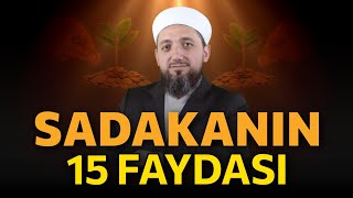 Sadakanın inanılmaz 15 Faydası  Sadakanın faydaları nelerdir [upl. by Aliemaj]