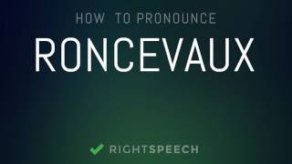 Roncevaux  How to pronounce Roncevaux [upl. by Adam]