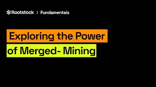 Exploring the Power of MergedMining Rootstocks Cryptographic Connection to Bitcoin [upl. by Eob]