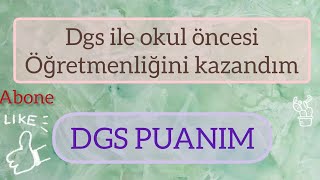 DGS İLE OKUL ÖNCESİ ÖĞRETMENLİĞİNİ KAZANDIM🙏 DGS PUANIM VE NETLERİM🐻 [upl. by Jala]