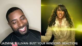 Jazmine Sullivan  Bust Your Windows REACTION [upl. by Azeria89]