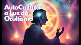 live Autocultura à Luz do Ocultismo [upl. by Elsy73]