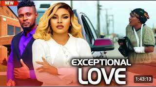 Exceptional Love Nigerian Movie NEW RELEASED MAURICE SAM amp SARIAN MARTIN 2024 Nig Movie [upl. by Angil]